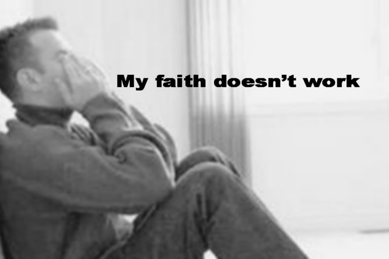 My Faith doesn’t work