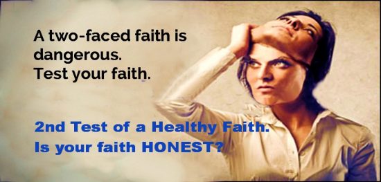 Test 2. Healthy Faith is Honest. Two-faced Faith