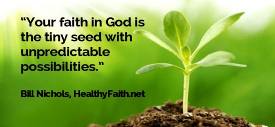 60 Bill Says, Faith is a tiny seed