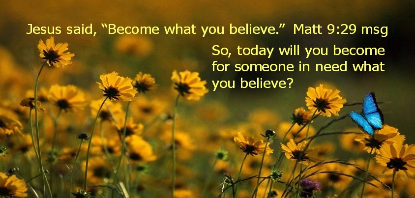 Be what you believe