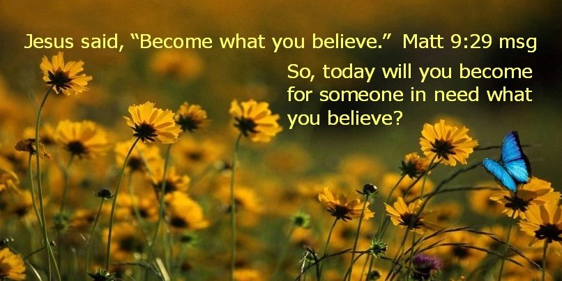 Be what you believe