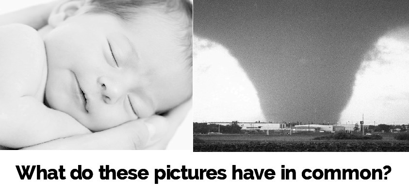 Newborn and Tornado